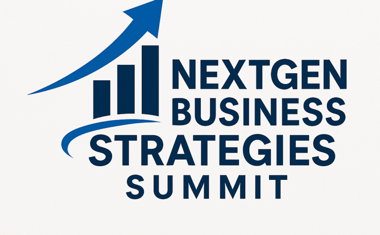 NextGen Business Strategies Summit- Shaping Tomorrow’s Business, Today
