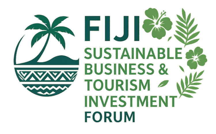 Fiji Sustainable Business & Tourism Investment Forum 2025